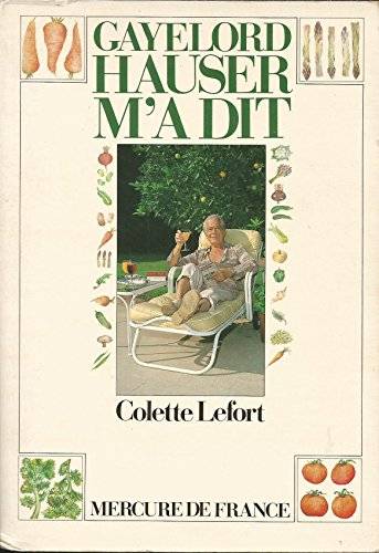 Couverture du livre Gayelord Hauser m'a dit de Colette Lefort
