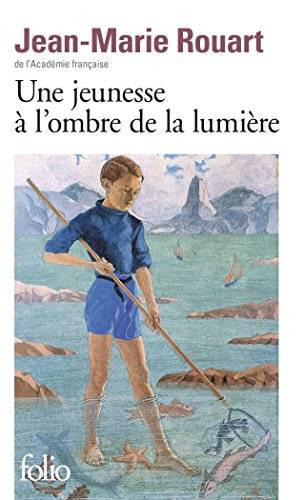 Couverture du livre Une jeunesse à l'ombre de la lumière de Jean-Marie Rouart
