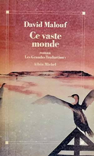 Couverture du livre Ce vaste monde de David Malouf