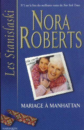 Couverture du livre Mariage A Manhattan de Nora Roberts