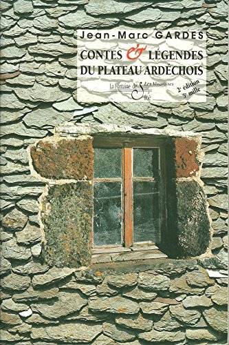 Couverture du livre Contes et légendes du plateau ardéchois de Jean-Marc Gardès
