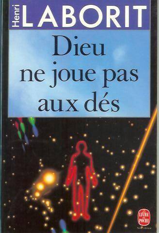 Couverture du livre Dieu ne joue pas aux dés de Henri Laborit