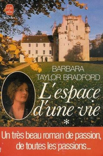 Couverture du livre L'espace d'une vie de Barbara Taylor Bradford