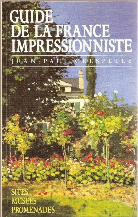 Couverture du livre Guide de la France impressionniste de Jean Paul Crespelle