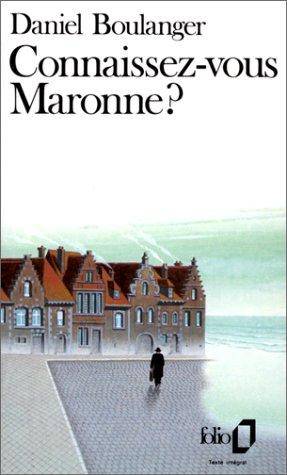Couverture du livre Connaissez-vous Maronne? de Daniel Boulanger