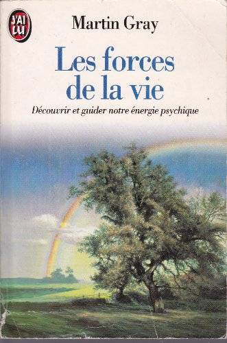 Couverture du livre Les Forces de la vie de Martin Gray