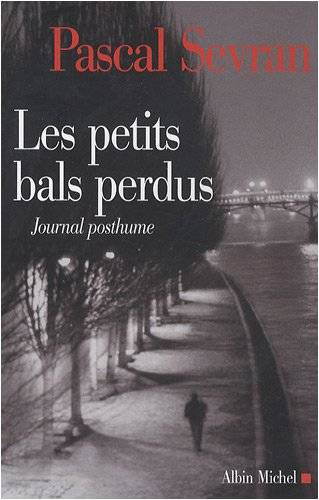 Couverture du livre Les petits bals perdus de Pascal Sevran