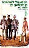 Couverture du livre Un gentleman en Asie de William Somerset Maugham