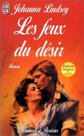 Couverture du livre Les feux du désir de Johanna Lindsey