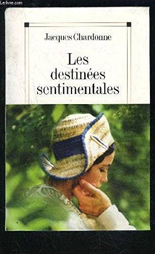 Couverture du livre Les destinées sentimentales de Jacques Chardonne