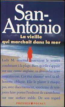 Couverture du livre La vieille qui marchait dans la mer de San-Antonio