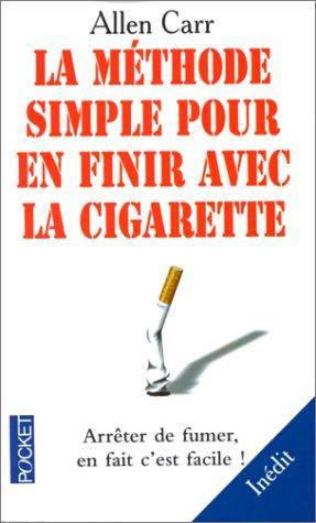 Couverture du livre La méthode simple pour en finir avec la cigarette de Allen Carr