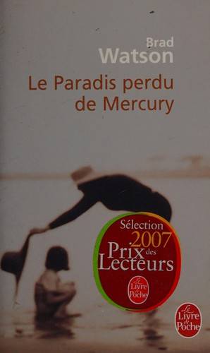 Couverture du livre Le Paradis Perdu de Mercury de Brad Watson
