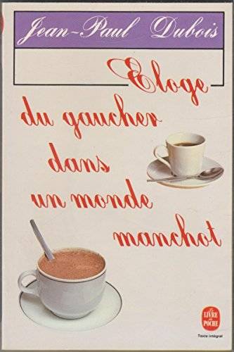 Couverture du livre Éloge du gaucher de Jean-Paul Dubois