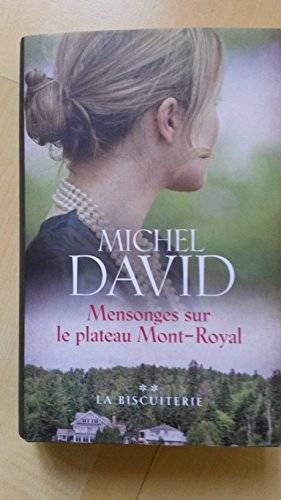 Couverture du livre Mensonges sur le plateau Mont-Royal T2, La biscuiterie de Michel David