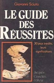 Couverture du livre Le guide des reussites de Sciuto Giovanni