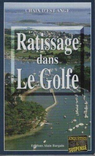 Couverture du livre Ratissage dans le golfe de Chaix d'. Est-Ange