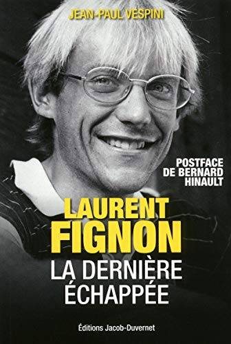 Couverture du livre Laurent Fignon, la dernière échappée de Jean-Paul Vespini
