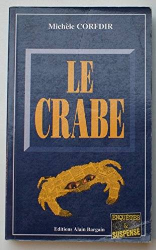 Couverture du livre Le crabe de Michèle Corfdir