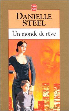 Couverture du livre Un monde de rêve de Danielle Steel
