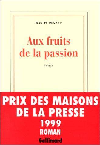 Couverture du livre Aux fruits de la passion de Daniel Pennac