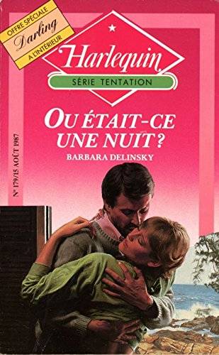 Couverture du livre Ou était-ce une nuit ? de Barbara Delinsky