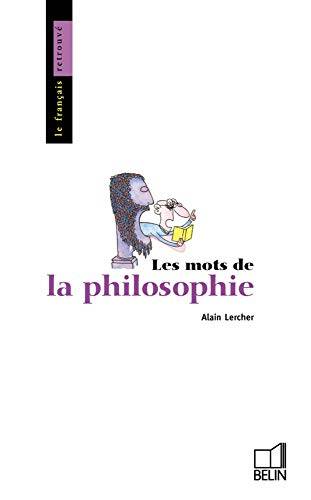 Couverture du livre Les mots de la philosophie de Alain Lercher