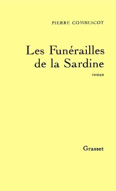 Couverture du livre Les funérailles de la sardine de Pierre Combescot