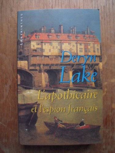 Couverture du livre L'apothicaire et l'espion français de Deryn Lake
