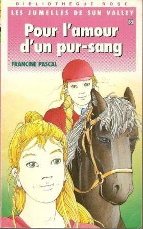 Couverture du livre Pour l'amour d'un pur-sang de Francine Pascal