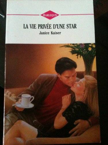 Couverture du livre La vie privée d'une star de Janice Kaiser