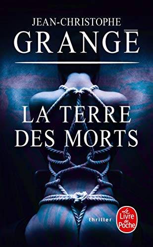 Couverture du livre La Terre des morts de Jean-Christophe Grangé
