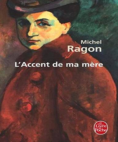 Couverture du livre L'accent de ma mère de Michel Ragon