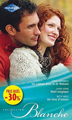 Couverture du livre Un cadeau pour le Dr Watson ; Noël magique ; Un rêve d'amour de Laura Iding
