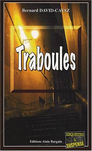 Couverture du livre Traboules de Bernard David-Cavaz