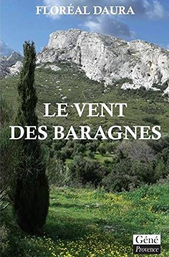 Couverture du livre Le vent des Baragnes de Floréal Daura