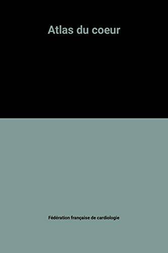 Couverture du livre Atlas du coeur de Fédération française de cardiologie