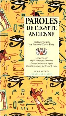 Couverture du livre Paroles de l'Egypte ancienne de François-Xavier Héry