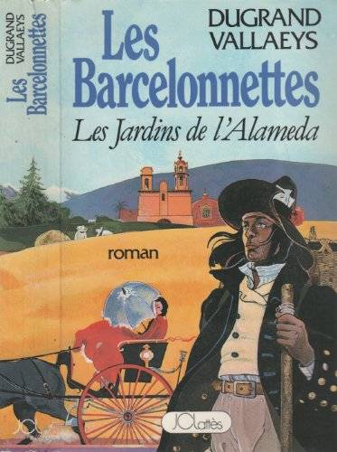 Couverture du livre Les Barcelonnettes de Alain Dugrand