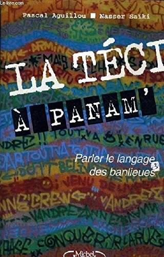 Couverture du livre La téci à Panam' de Pascal Aguillou