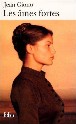 Couverture du livre Ames Fortes Giono de Jean Giono