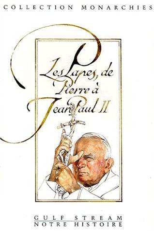 Couverture du livre LES PAPES, DE PIERRE A JEAN PAUL II. Avec une chronologie commentée de Collectif,
