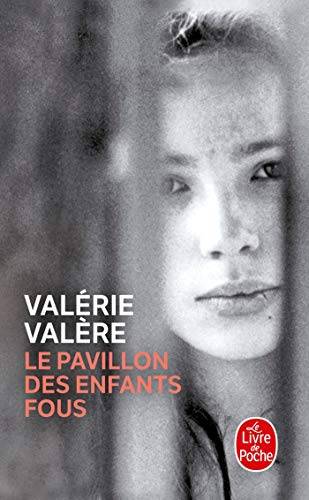 Couverture du livre Le pavillon des enfants fous de Valérie Valère