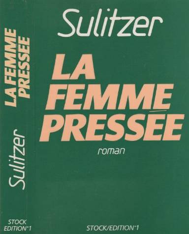 Couverture du livre La femme pressée de Paul-Loup Sulitzer