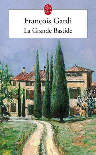 Couverture du livre La grande bastide de François Gardi