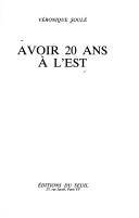 Couverture du livre Avoir 20 ans à l'Est de Véronique Soulé