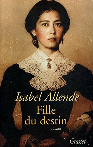 Couverture du livre Fille du destin de Isabel Allende