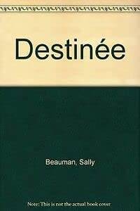 Couverture du livre Destinée de Sally Beauman