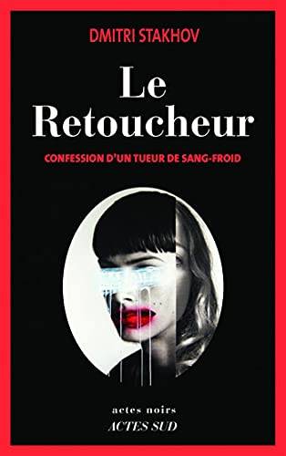 Couverture du livre Le Retoucheur de Dmitri Stakhov