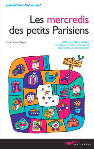 Couverture du livre Les mercredis des petits Parisiens de Anne-Sophie Puget